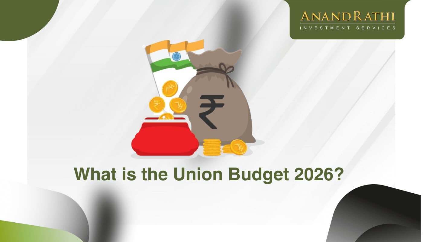 What Is the Union Budget 2026? History, Importance & Key Facts | Anand Rathi